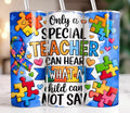 Special Teacher Tumbler
